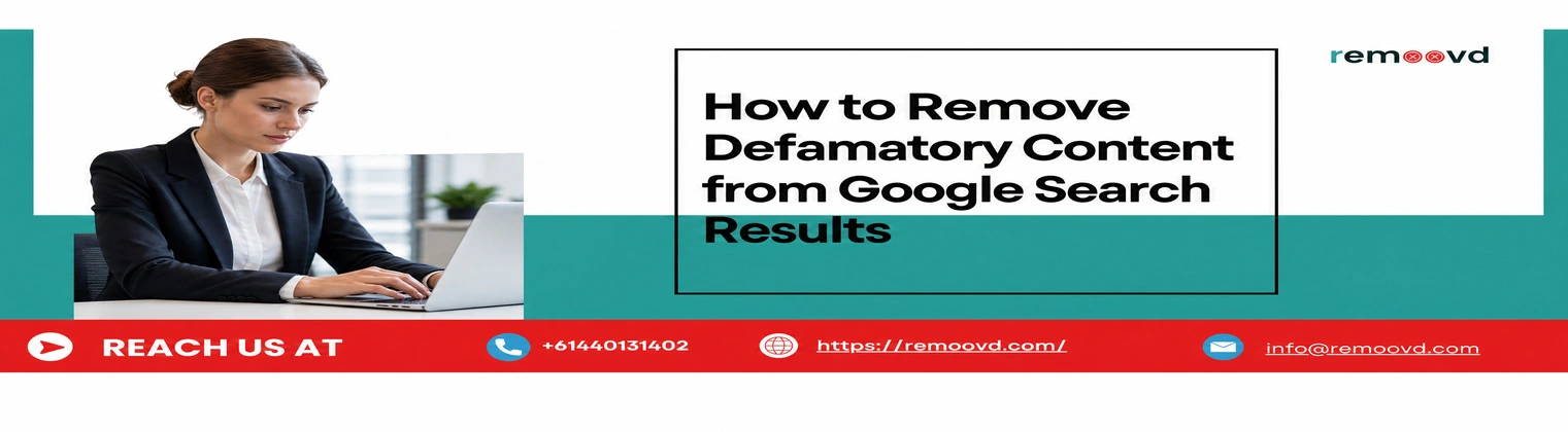 Remove Defamatory Content from Google Search Results
